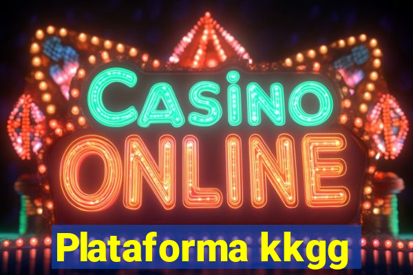 Plataforma kkgg